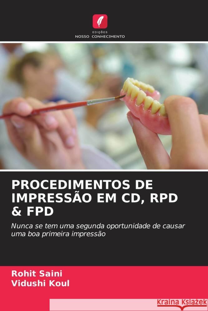 PROCEDIMENTOS DE IMPRESSÃO EM CD, RPD & FPD Saini, Rohit, Koul, Vidushi 9786205129340 Edições Nosso Conhecimento