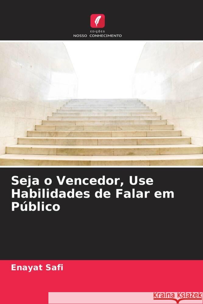 Seja o Vencedor, Use Habilidades de Falar em Público Safi, Enayat 9786205129760
