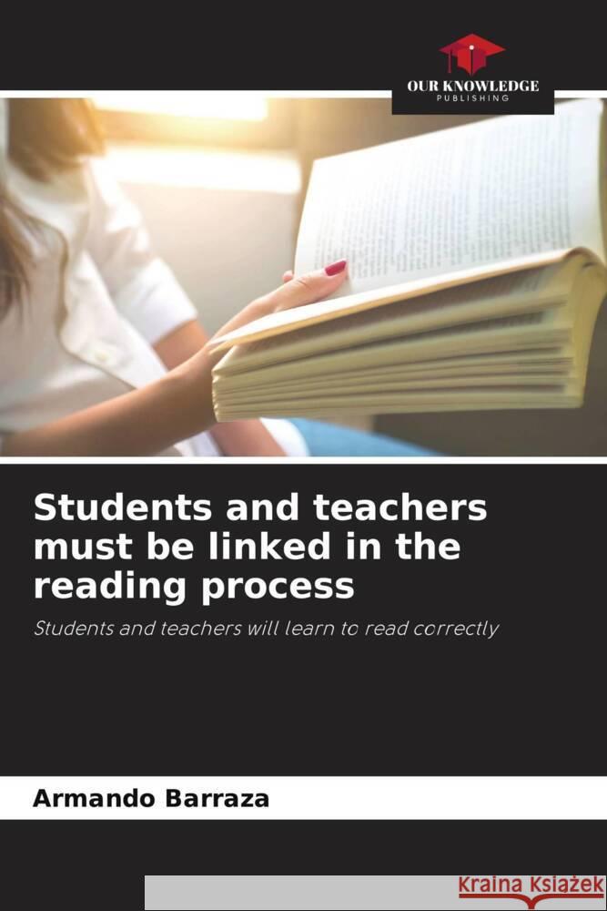 Students and teachers must be linked in the reading process Barraza, Armando 9786205130308 Our Knowledge Publishing