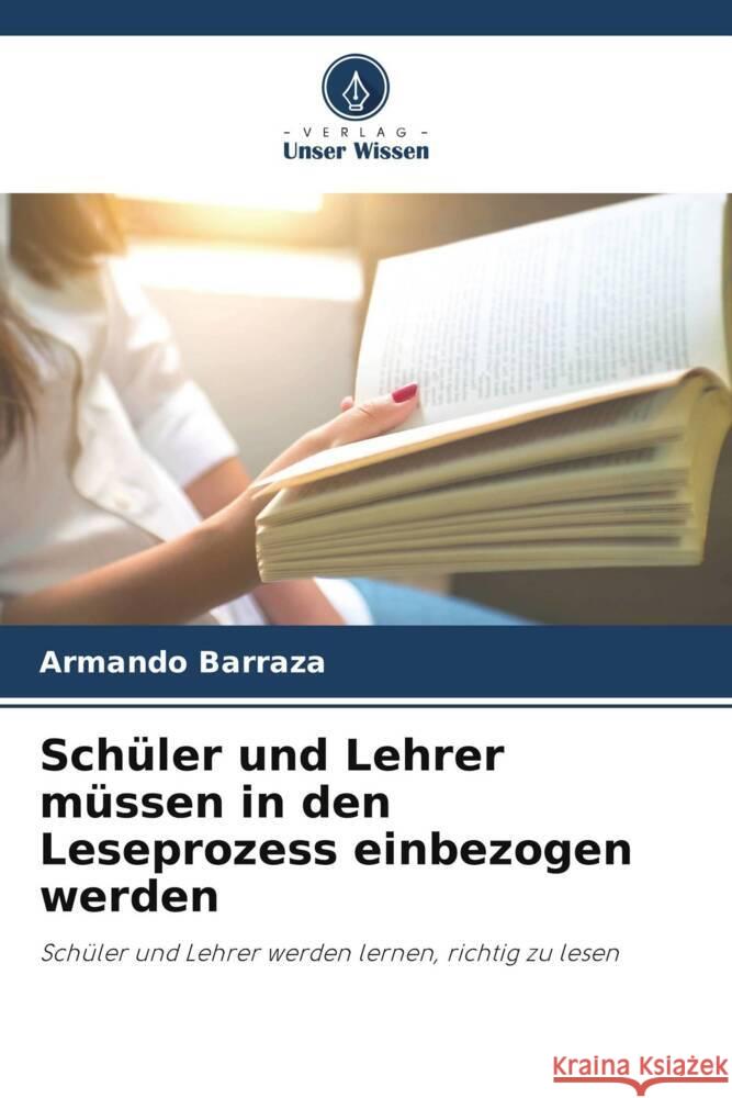 Schüler und Lehrer müssen in den Leseprozess einbezogen werden Barraza, Armando 9786205130315 Verlag Unser Wissen