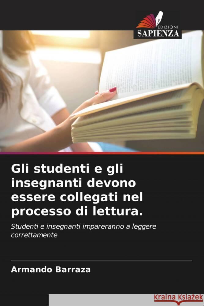 Gli studenti e gli insegnanti devono essere collegati nel processo di lettura. Barraza, Armando 9786205130353 Edizioni Sapienza