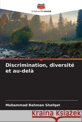 Discrimination, diversite et au-dela Muhammad Rehman Shafqat   9786205131961 Editions Notre Savoir