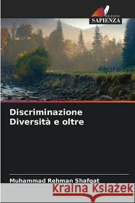Discriminazione Diversita e oltre Muhammad Rehman Shafqat   9786205131978 Edizioni Sapienza