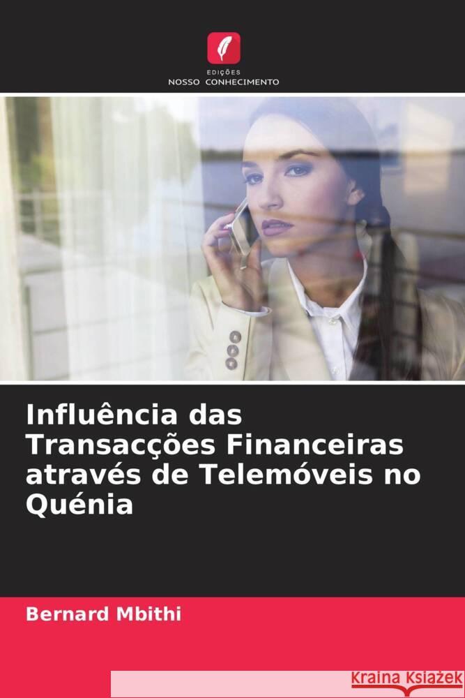 Influência das Transacções Financeiras através de Telemóveis no Quénia Mbithi, Bernard 9786205134207