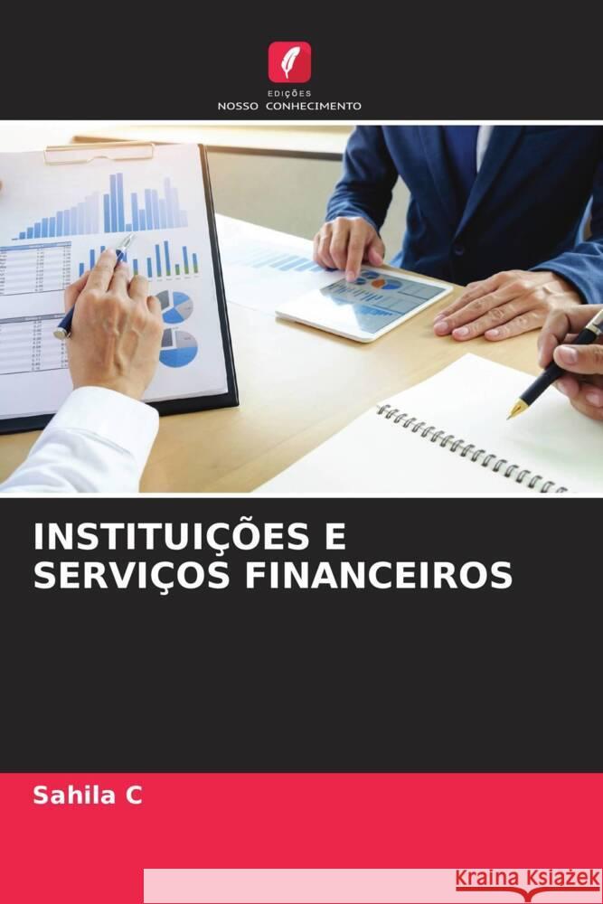 INSTITUIÇÕES E SERVIÇOS FINANCEIROS C, Sahila 9786205139523