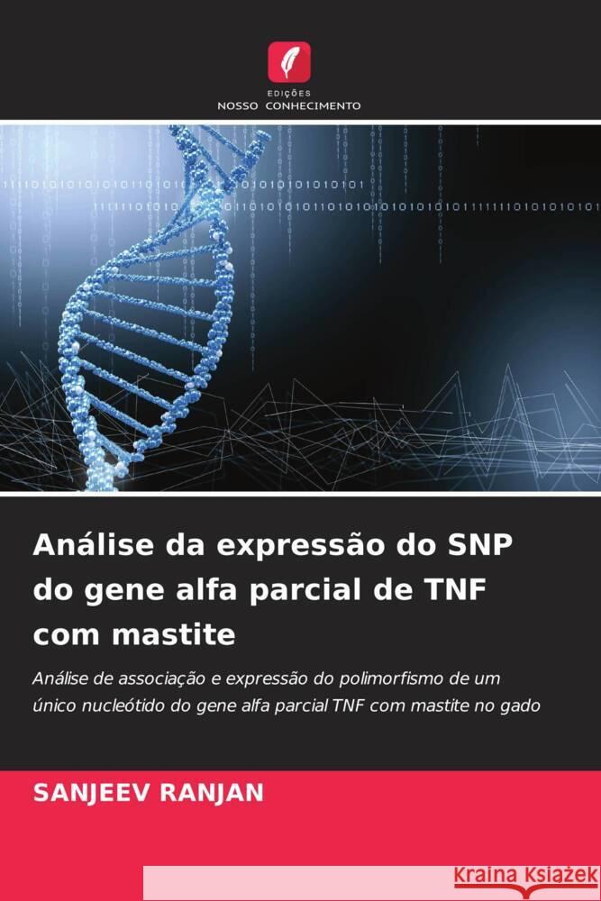 Análise da expressão do SNP do gene alfa parcial de TNF com mastite RANJAN, SANJEEV 9786205139783