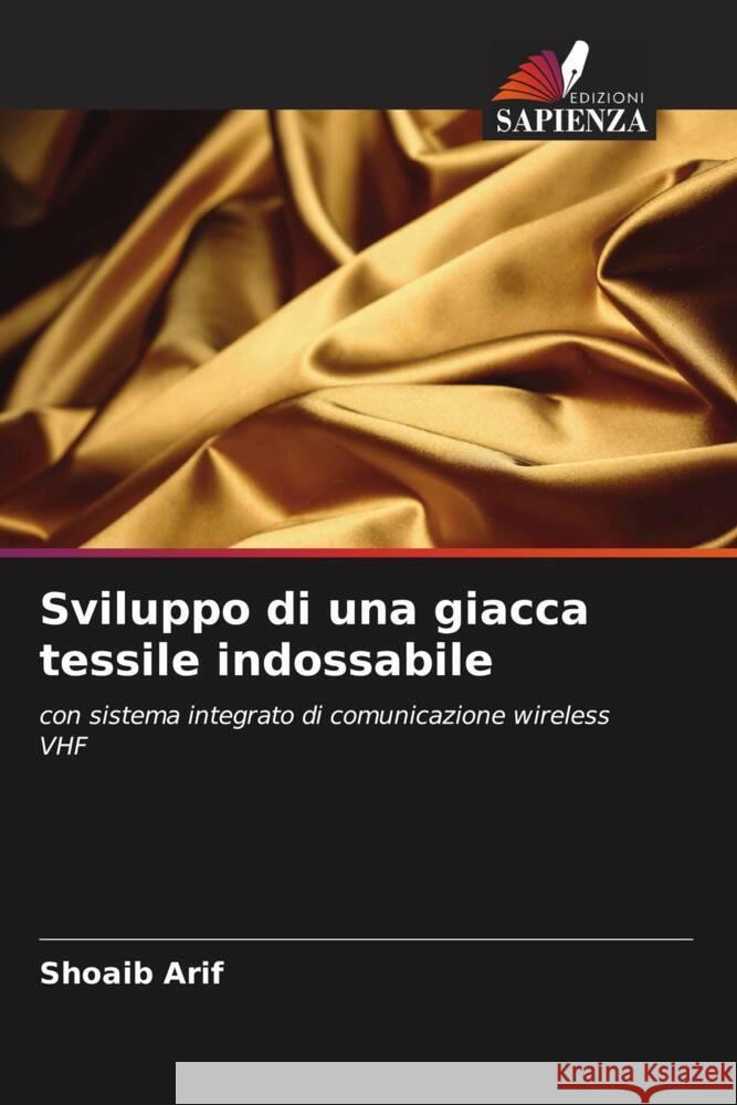 Sviluppo di una giacca tessile indossabile Shoaib Arif Omar Dar 9786205141212