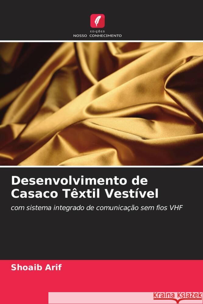 Desenvolvimento de Casaco T?xtil Vest?vel Shoaib Arif Omar Dar 9786205141229