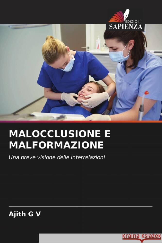 MALOCCLUSIONE E MALFORMAZIONE G V, Ajith 9786205143636 Edizioni Sapienza