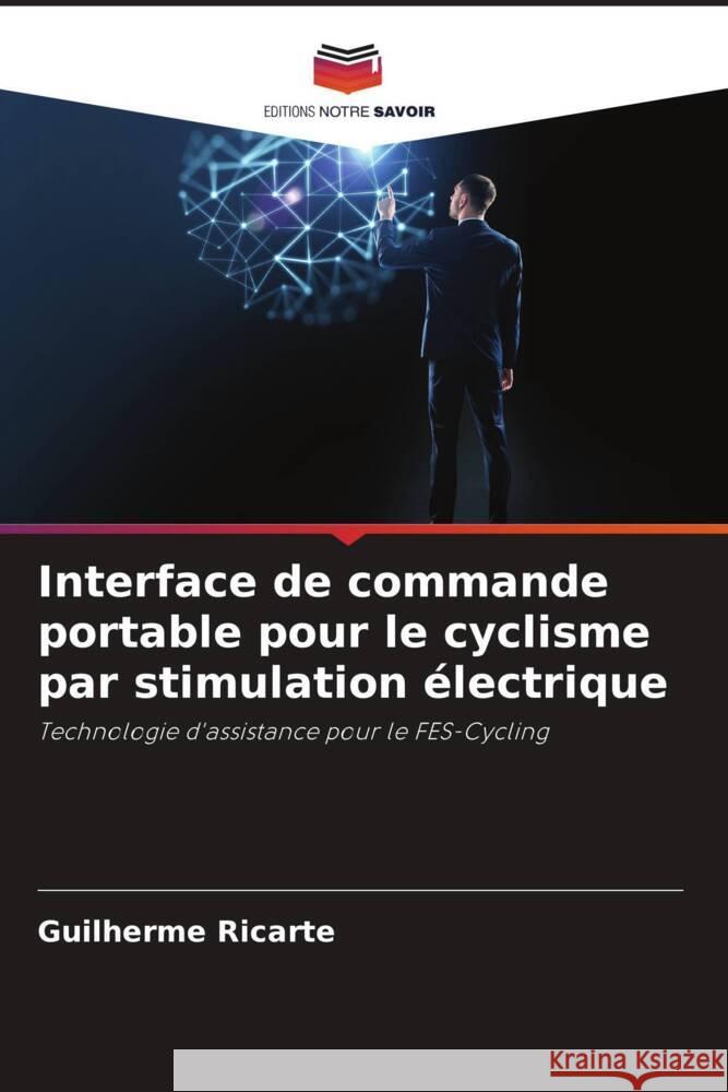 Interface de commande portable pour le cyclisme par stimulation électrique Ricarte, Guilherme 9786205143810