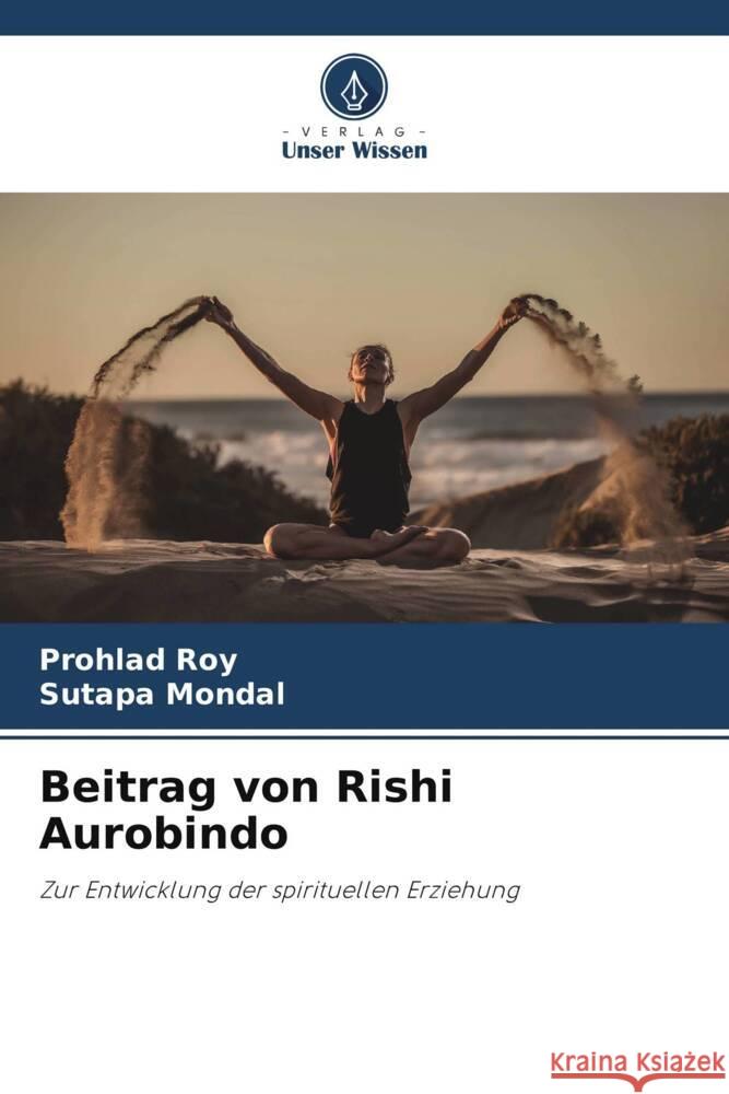 Beitrag von Rishi Aurobindo Roy, Prohlad, Mondal, Sutapa 9786205146248 Verlag Unser Wissen