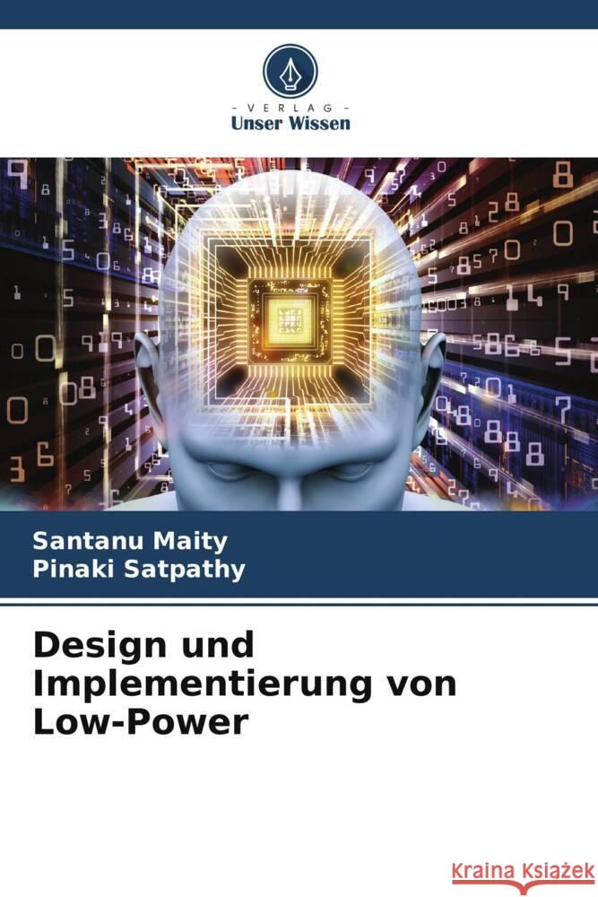 Design und Implementierung von Low-Power Maity, Santanu, Satpathy, Pinaki 9786205148518 Verlag Unser Wissen