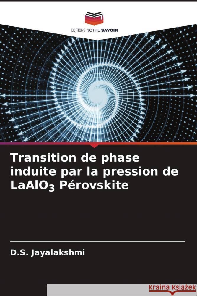 Transition de phase induite par la pression de LaAlO3 Pérovskite Jayalakshmi, D.S. 9786205148723