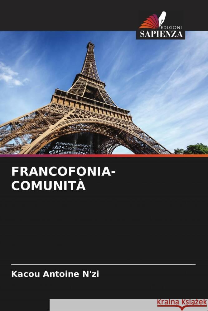 FRANCOFONIA-COMUNITÀ N'zi, Kacou Antoine 9786205152980 Edizioni Sapienza