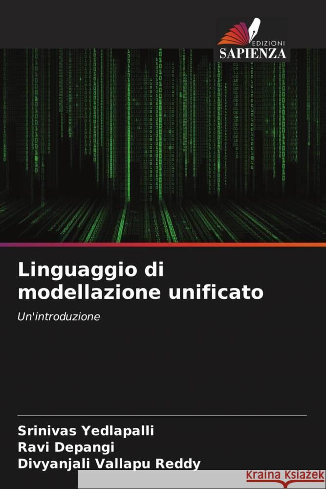 Linguaggio di modellazione unificato Yedlapalli, Srinivas, Depangi, Ravi, Vallapu Reddy, Divyanjali 9786205153659