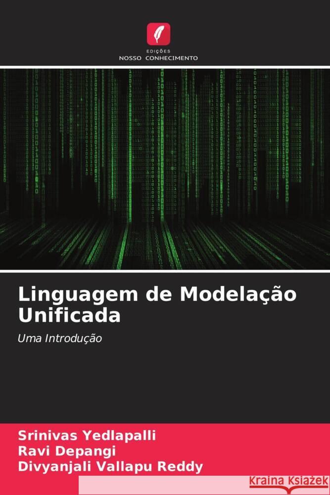 Linguagem de Modelação Unificada Yedlapalli, Srinivas, Depangi, Ravi, Vallapu Reddy, Divyanjali 9786205153673