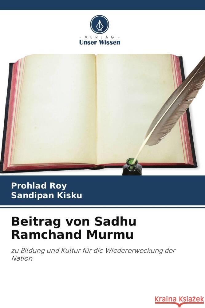 Beitrag von Sadhu Ramchand Murmu Roy, Prohlad, Kisku, Sandipan 9786205153758 Verlag Unser Wissen