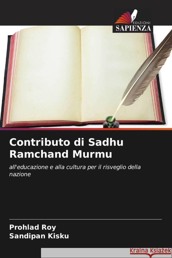 Contributo di Sadhu Ramchand Murmu Roy, Prohlad, Kisku, Sandipan 9786205153789 Edizioni Sapienza