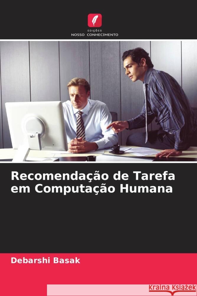 Recomendação de Tarefa em Computação Humana Basak, Debarshi 9786205153918 Edições Nosso Conhecimento