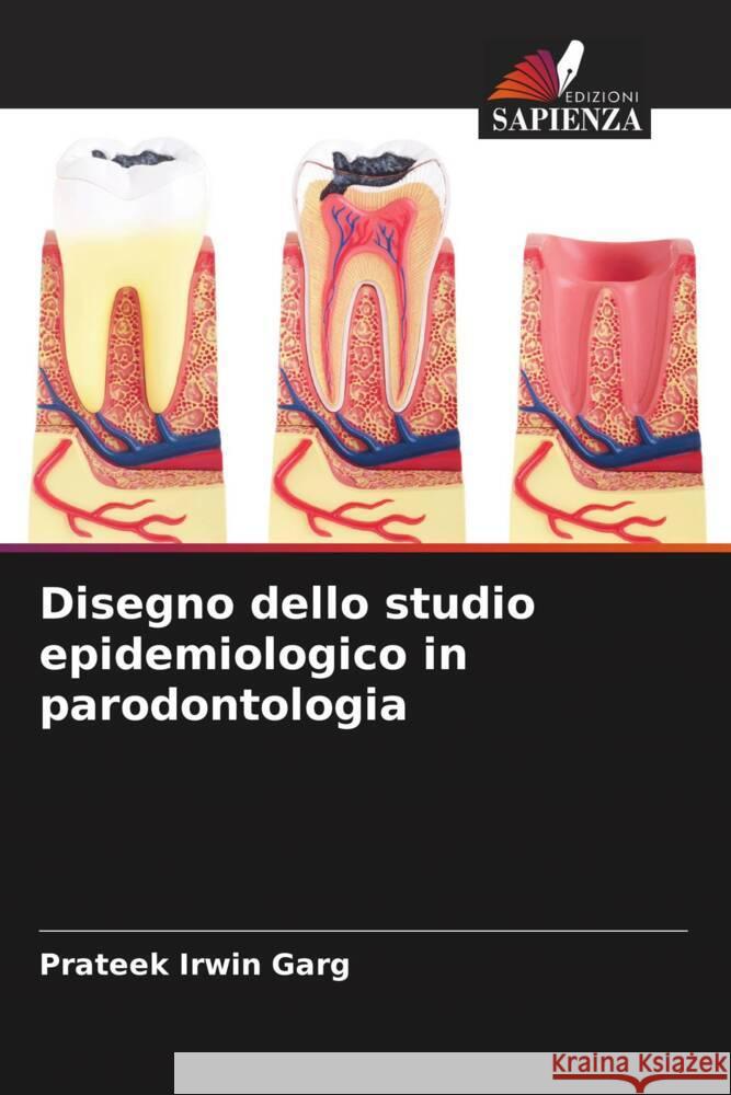 Disegno dello studio epidemiologico in parodontologia Garg, Prateek Irwin 9786205154441