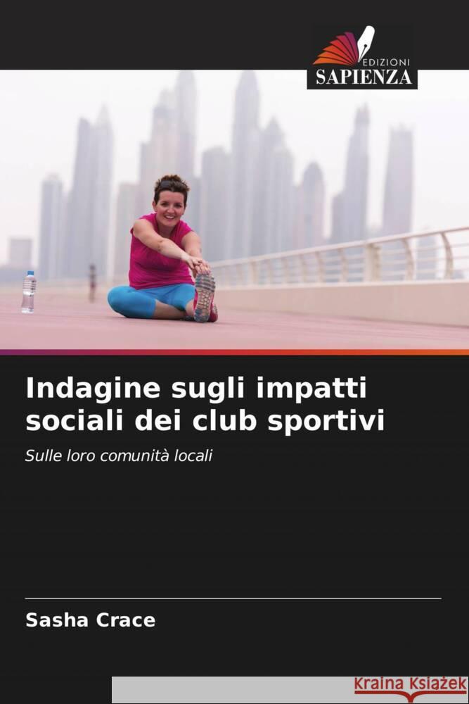 Indagine sugli impatti sociali dei club sportivi Crace, Sasha 9786205154748