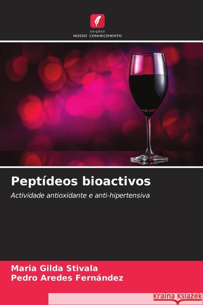 Peptídeos bioactivos Stivala, Maria Gilda, Aredes Fernández, Pedro 9786205155899