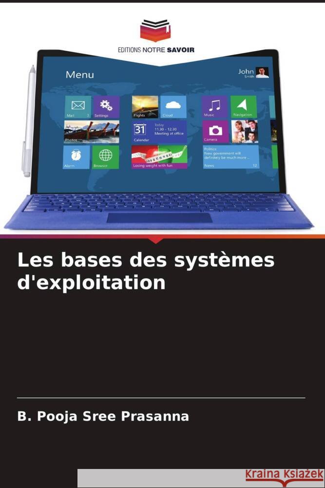 Les bases des systèmes d'exploitation Prasanna, B. Pooja Sree 9786205156414