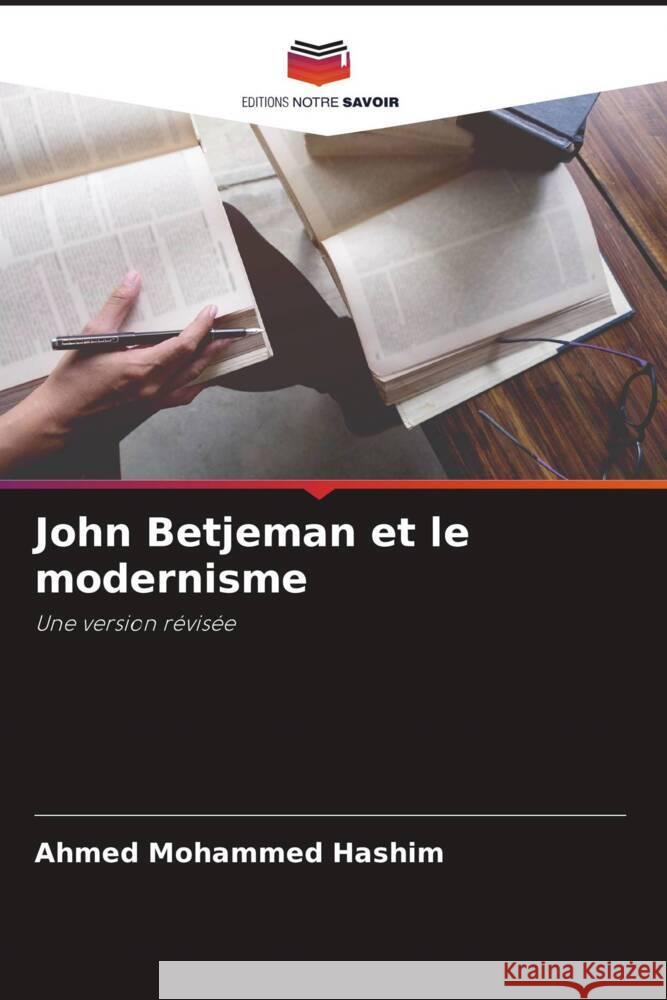 John Betjeman et le modernisme Hashim, Ahmed Mohammed 9786205157077