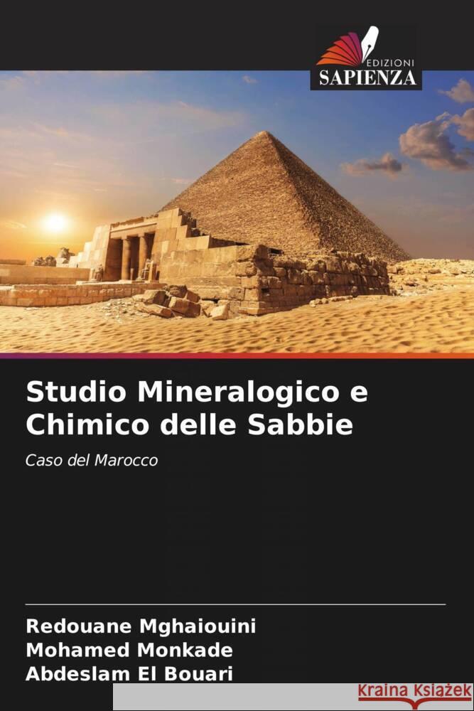 Studio Mineralogico e Chimico delle Sabbie Mghaiouini, Redouane, Monkade, Mohamed, El Bouari, Abdeslam 9786205157879 Edizioni Sapienza