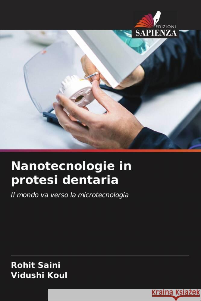 Nanotecnologie in protesi dentaria Saini, Rohit, Koul, Vidushi 9786205158609