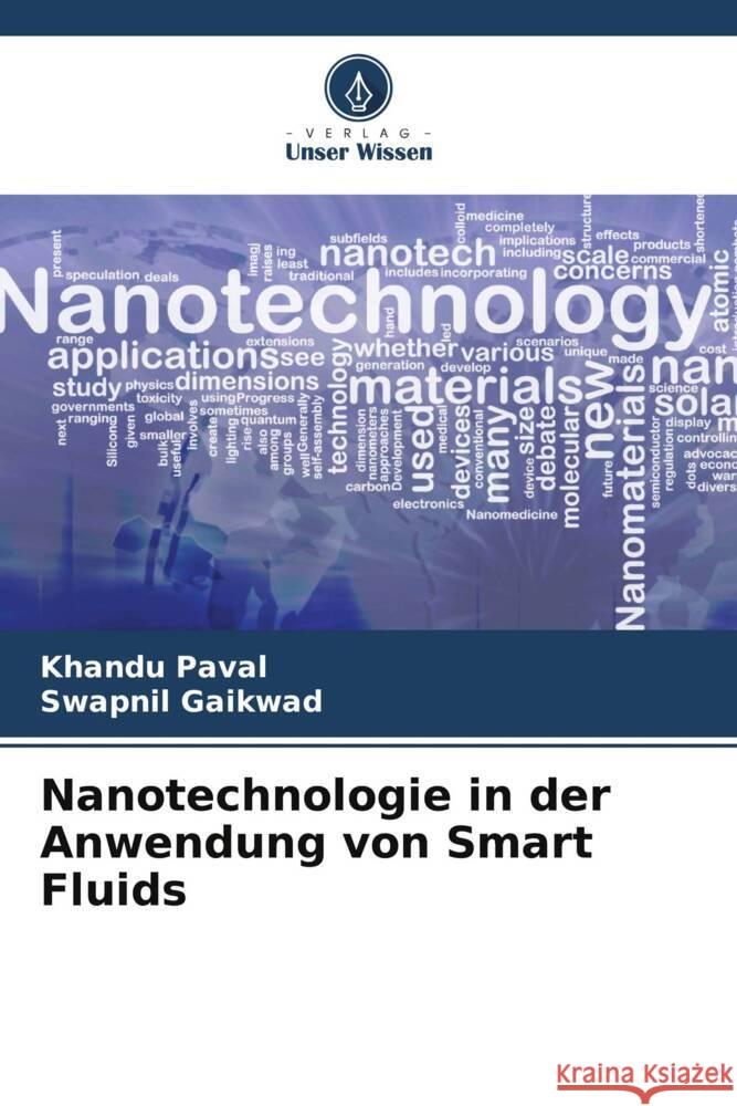 Nanotechnologie in der Anwendung von Smart Fluids Paval, Khandu, Gaikwad, Swapnil 9786205159545 Verlag Unser Wissen