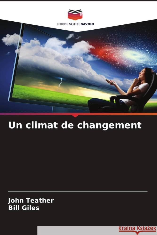 Un climat de changement Teather, John, Giles, Bill 9786205160039