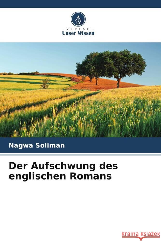 Der Aufschwung des englischen Romans Soliman, Nagwa 9786205162828