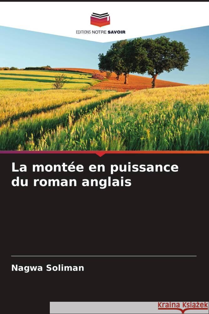 La montée en puissance du roman anglais Soliman, Nagwa 9786205162842