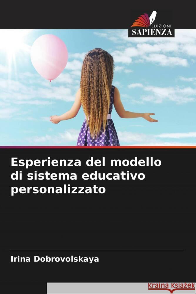 Esperienza del modello di sistema educativo personalizzato Dobrovolskaya, Irina 9786205162972