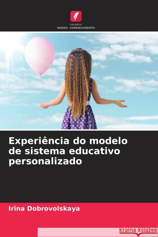 Experiência do modelo de sistema educativo personalizado Dobrovolskaya, Irina 9786205162989