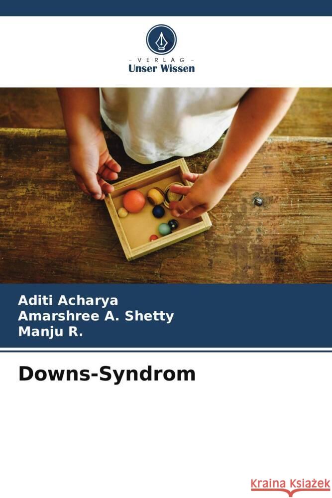 Downs-Syndrom Acharya, Aditi, Shetty, Amarshree A., R., Manju 9786205163764