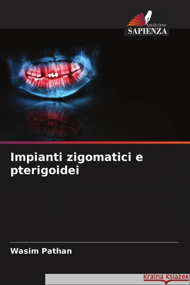 Impianti zigomatici e pterigoidei Pathan, Wasim 9786205164839