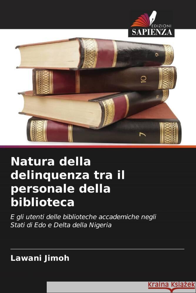 Natura della delinquenza tra il personale della biblioteca Jimoh, Lawani 9786205169858
