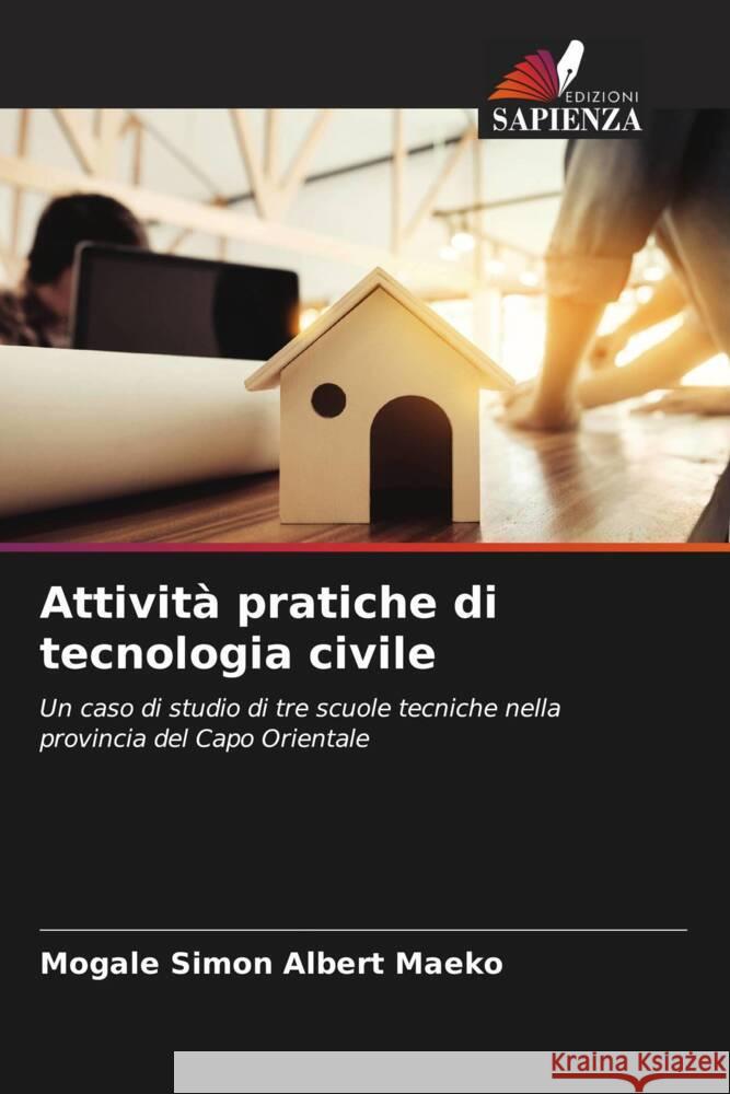 Attività pratiche di tecnologia civile Maeko, Mogale Simon Albert 9786205169919