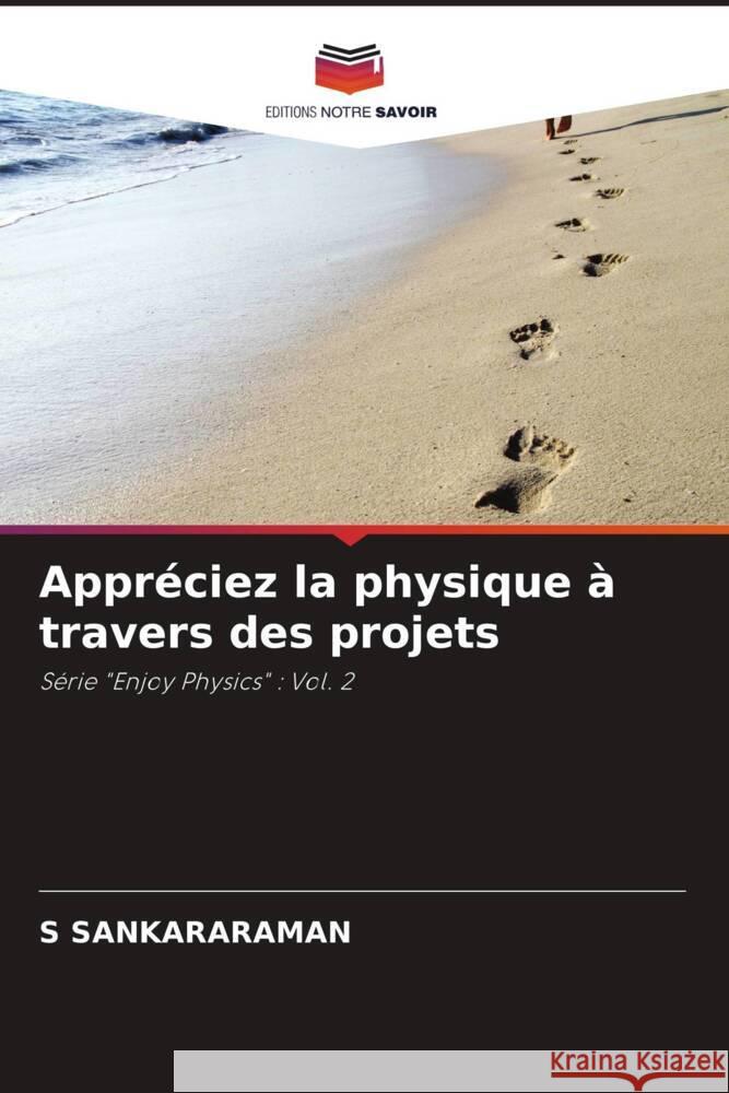 Appréciez la physique à travers des projets SANKARARAMAN, S 9786205170908