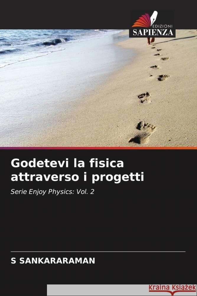 Godetevi la fisica attraverso i progetti SANKARARAMAN, S 9786205170915