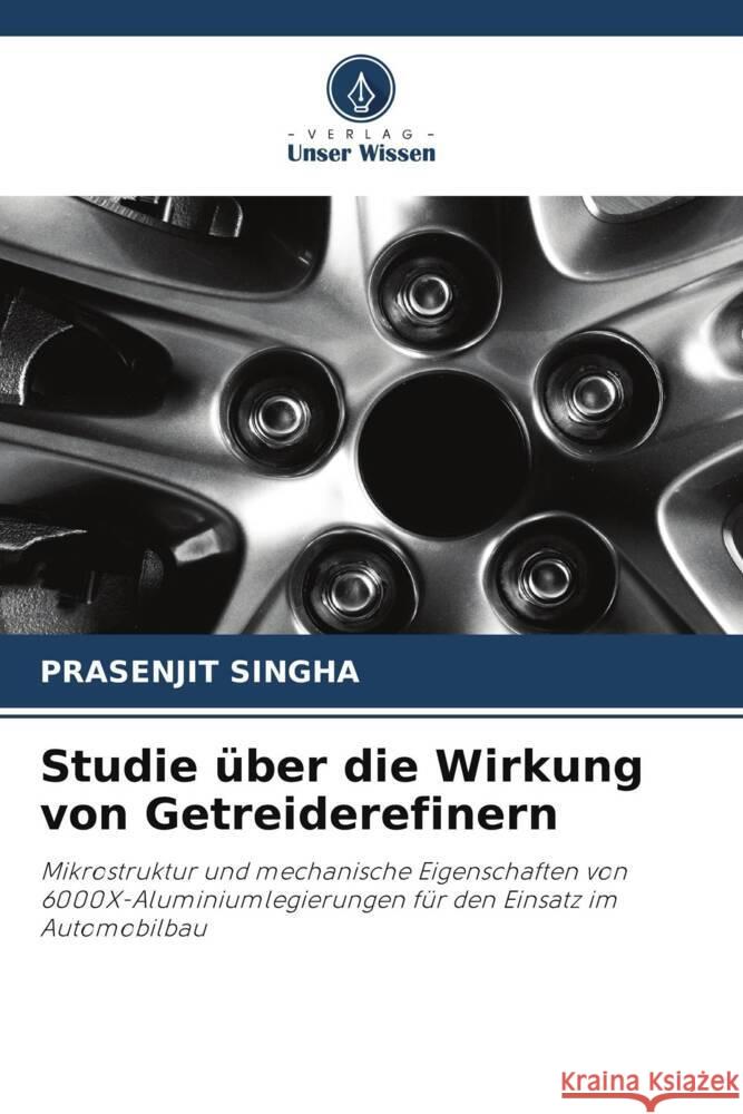 Studie über die Wirkung von Getreiderefinern Singha, Prasenjit 9786205171585