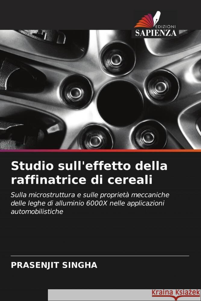 Studio sull'effetto della raffinatrice di cereali Singha, Prasenjit 9786205171653