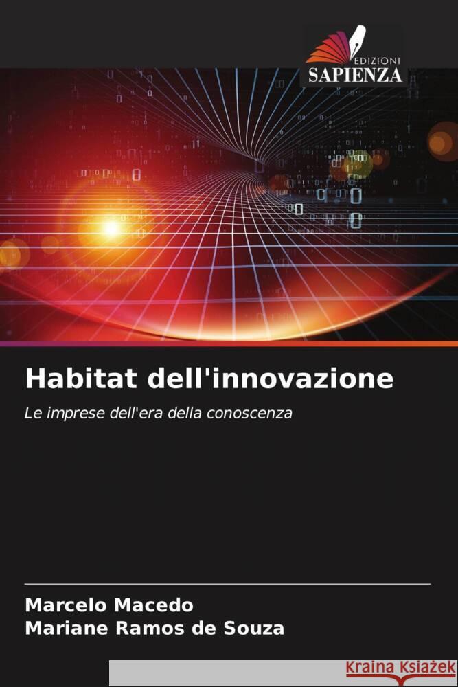 Habitat dell'innovazione Macedo, Marcelo, Souza, Mariane Ramos de 9786205173251 Edizioni Sapienza