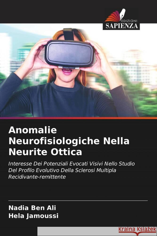 Anomalie Neurofisiologiche Nella Neurite Ottica Ben Ali, Nadia, Jamoussi, Hela 9786205174401