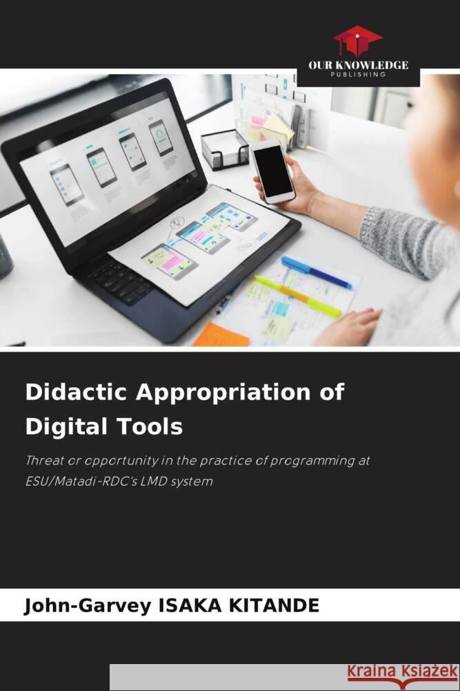 Didactic Appropriation of Digital Tools ISAKA KITANDE, John-Garvey 9786205175804