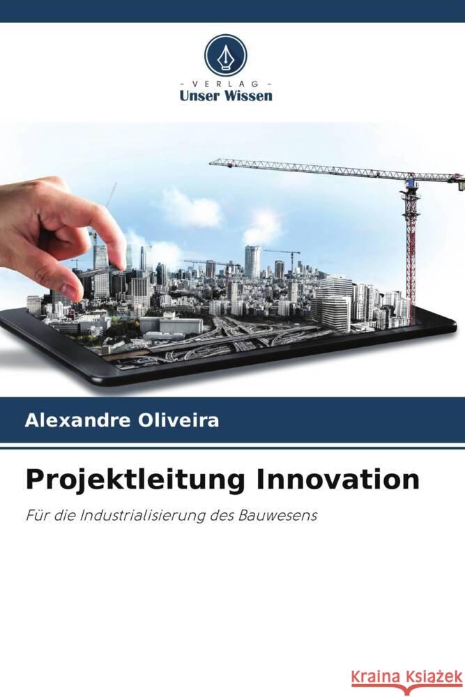 Projektleitung Innovation Oliveira, Alexandre 9786205176559