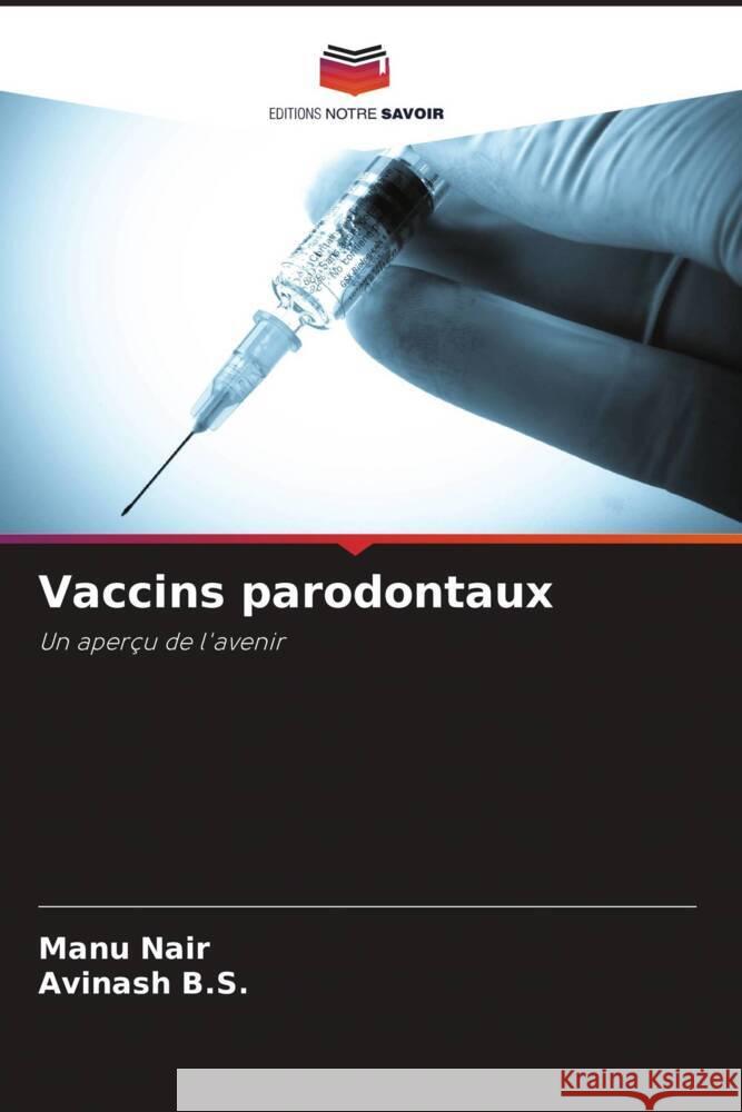 Vaccins parodontaux Nair, Manu, B.S., Avinash 9786205177211