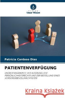 Patientenverfügung Patrícia Cardoso Dias 9786205177600